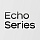 Серия ECHO
